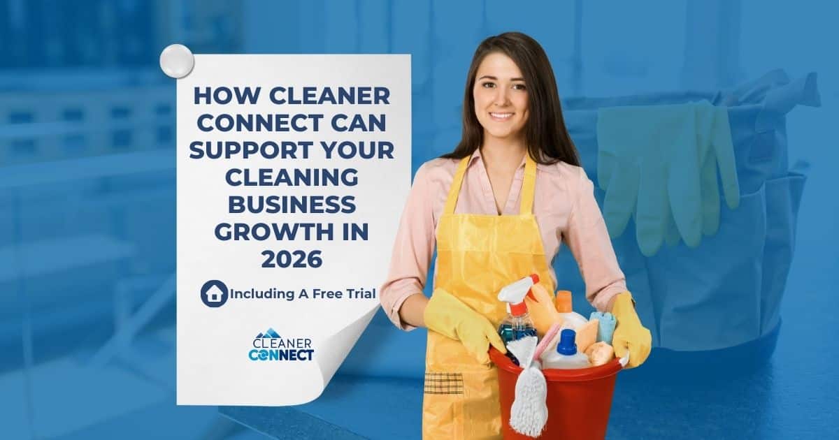 How Cleaner Connect Can Support Your Cleaning Business Growth in 2026