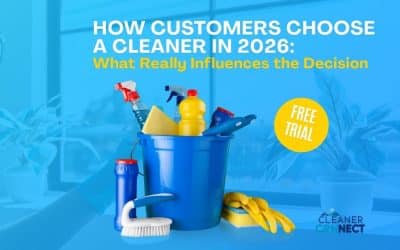 Cleaner Connect How Customers Choose a Cleaner in 2026: What Really Influences the Decision