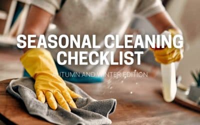 Seasonal Cleaning Checklist – Autumn and Winter Edition