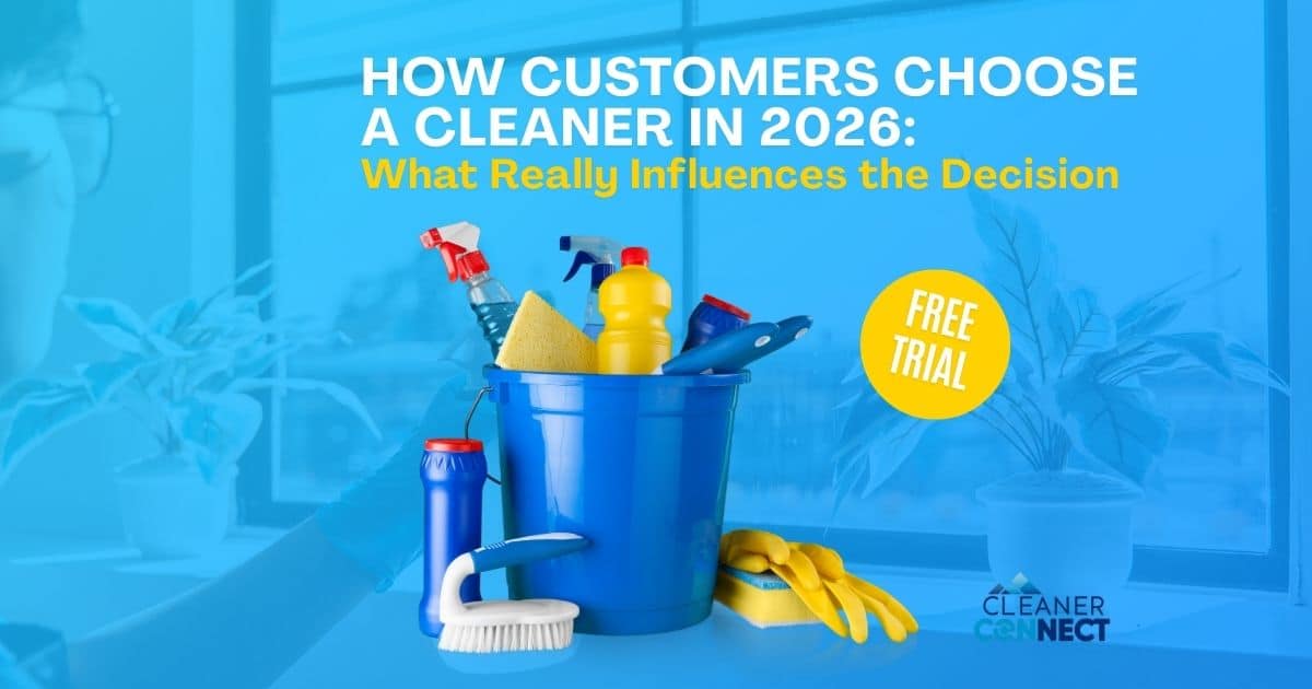 How Customers Choose a Cleaner in 2026 How Customers Choose a Cleaner in 2026